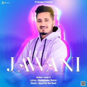 Jawani by Luck-E